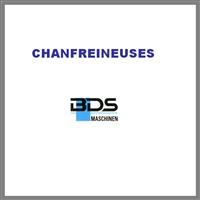 CHANFREINEUSES BDS